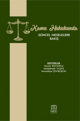 . KAMU HUKUKUNDA GÜNCEL MESELELERE BAKIŞ