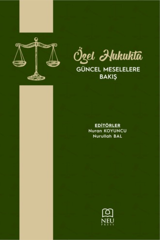 авторов HBR Коллектив. ÖZEL HUKUKTA GÜNCEL MESELELERE BAKIŞ