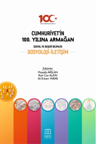 . CUMHURİYETİN 100. YILINA ARMAĞAN SOSYAL VE BEŞERİ BİLİMLER: SOSYOLOJİ İLETİŞİM