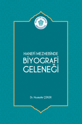 авторов HBR Коллектив. HANEFİ MEZHEBİNDE BİYOGRAFİ GELENEĞİ