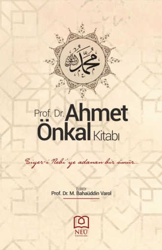 . PROF. DR. AHMET ÖNKAL KİTABI