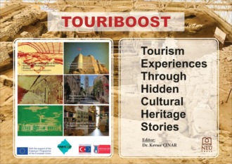 авторов HBR Коллектив. GİZLİ KÜLTÜREL MİRAS HİKÂYELERİYLE TURİZM DENEYİMLERİ (TOURIBOOST)