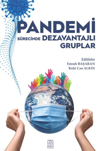 авторов HBR Коллектив. PANDEMİ SÜRECİNDE DEZAVANTAJLI GRUPLAR