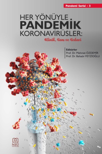 авторов HBR Коллектив. HER YÖNÜYLE PANDEMİK KORONAVİRÜSLER: KLİNİK , TANI VE TEDAVİ
