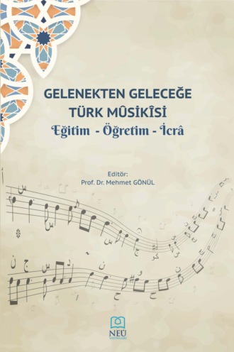 авторов HBR Коллектив. GELENEKTEN GELECEĞE TÜRK MUSİKİSİ , EĞİTİM , ÖĞRETİM , İCRA