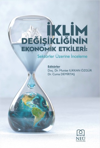 . İKLİM DEĞİŞİKLİĞİNİN EKONOMİK ETKİLERİ: SEKTÖRLER ÜZERİNE İNCELEME