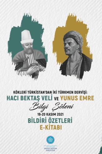 авторов HBR Коллектив. HACI BEKTAŞİ VELİ VE YUNUS EMRE BİLGİ ŞÖLENİ BİLDİRİ ÖZETLERİ EKİTABI
