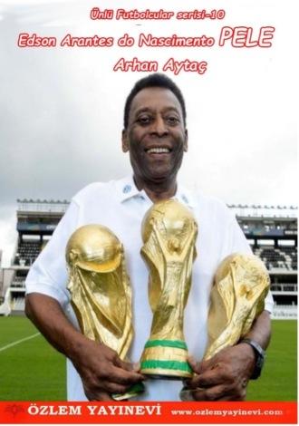 . Edson Arantes do Nascimento Pele