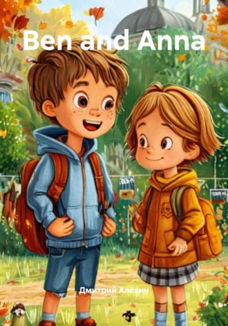 . Ben and Anna