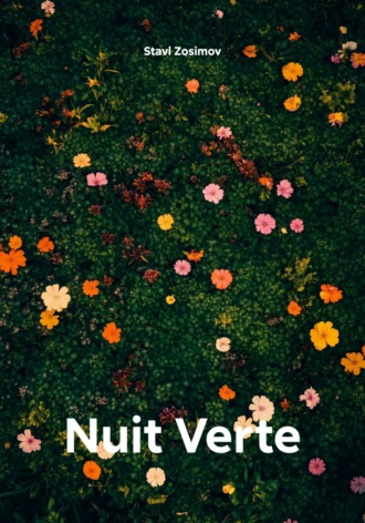 Stavl Zosimov. Nuit Verte