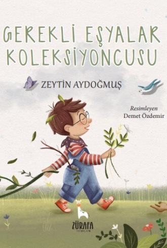 Zeytin Aydoğmuş. Gerekli Eşyalar Koleksiyoncusu