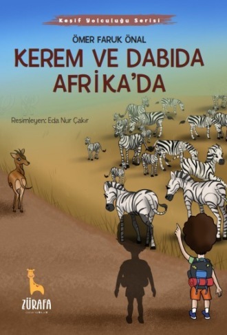 FARUK ÖMER. KEREM VE DABIDA AFRİKA’DA