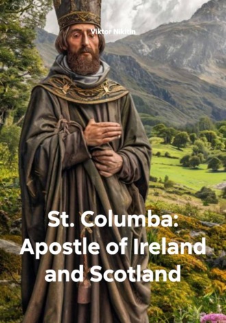 Viktor Nikitin. St. Columba: Apostle of Ireland and Scotland