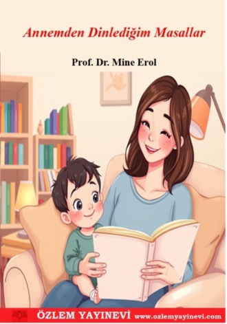 Mine Erol. Annemden Dinlediğim Masallar