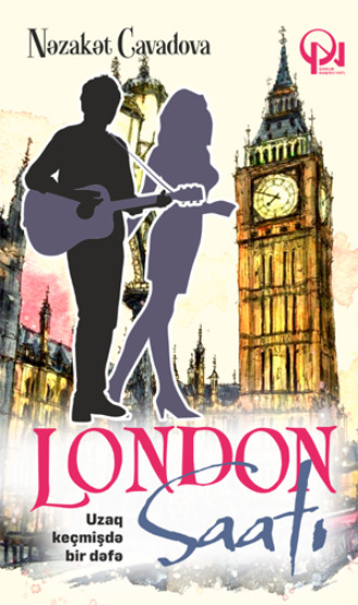 Nəzakət Cavadova. London saatı