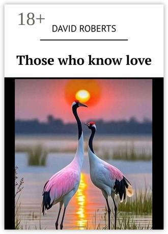 David Roberts. Those who know love
