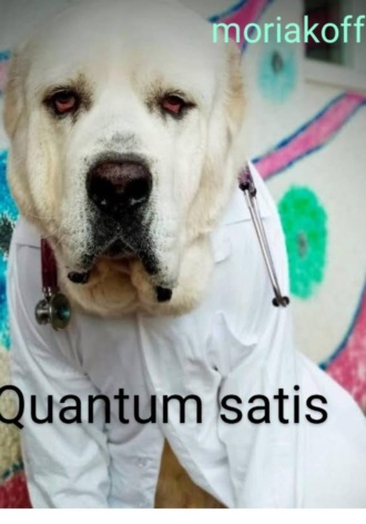 moriakoff. Quantum satis