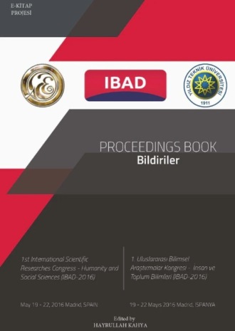 авторов HBR Коллектив. “PROCEEDINGS BOOK” / Bildiriler (1st International Scientific Researches Congress-Humanity an Social Sciences IBAD-2016)
