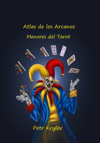 Petr Krylov. Atlas de los Arcanos Menores del Tarot