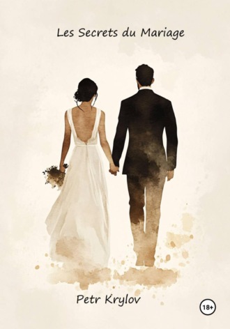 Petr Krylov. Les Secrets du Mariage