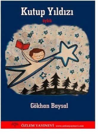 Gökhan Baysal. Kutup Yıldızı