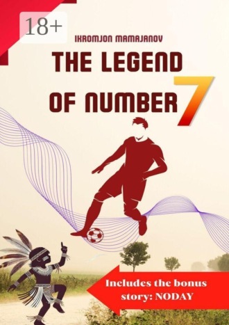 Ikromjon Mamajanov. The Legend of number 7