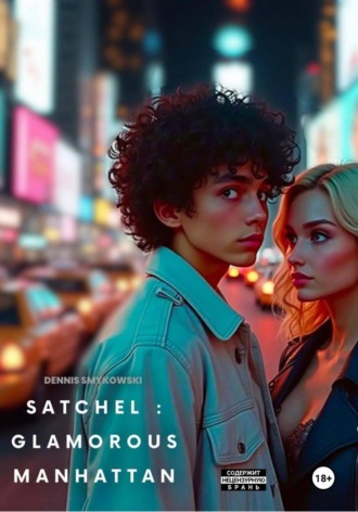 Dennis Smykowski. Satchel: Glamorous Manhattan