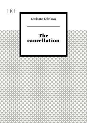 Sardaana Kokolova. The cancellation