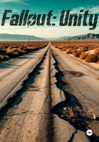 . Fallout: Unity. Часть 1