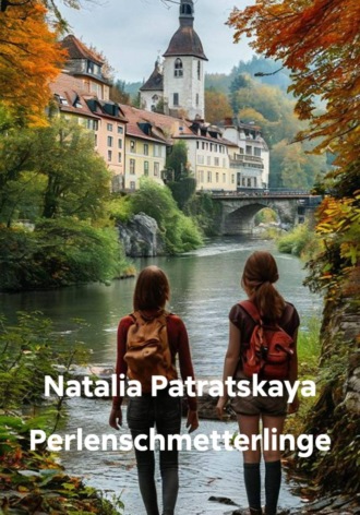 Natali Patra. Perlenschmetterlinge