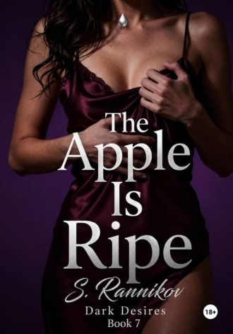 . The apple is ripe