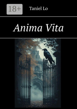 Taniel Lo. Anima Vita