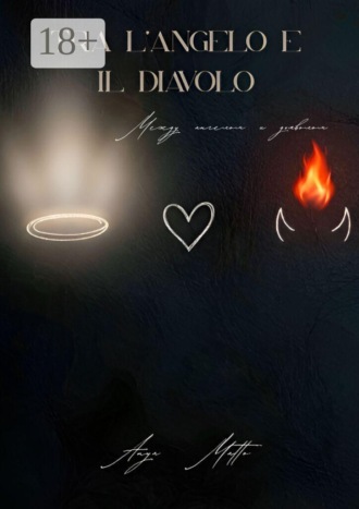 Anya Matto. Tra l’angelo e il diavolo