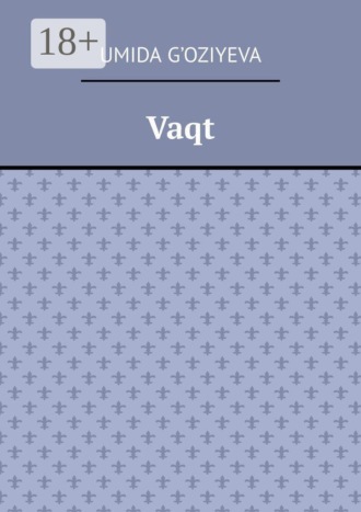 Umida G'oziyeva. Vaqt