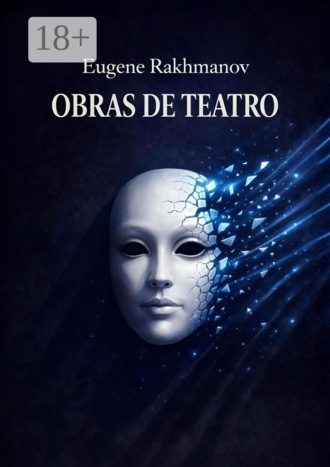 Eugene Alexandrovich Rakhmanov. Obras de teatro