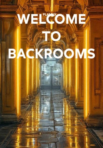 PLAMYX ㅤ. WELCOME TO BACKROOMS