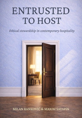 Милан Ранкович. Entrusted to Host: Ethical stewardship in contemporary hospitality