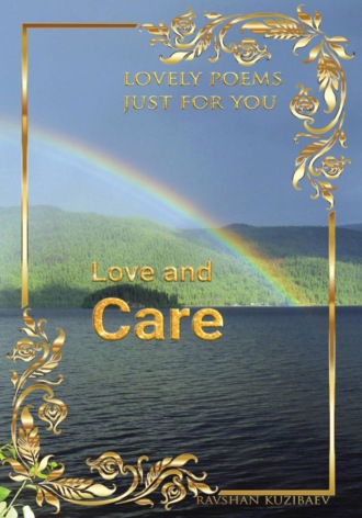 . Love and Care. Lovely poems just for you