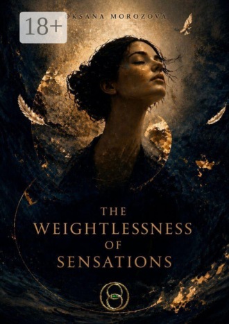 . The weightlessness of sensations