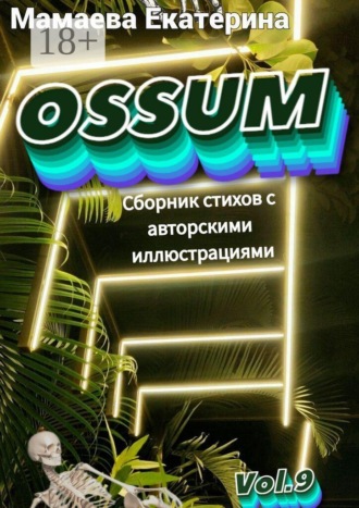 . Ossum