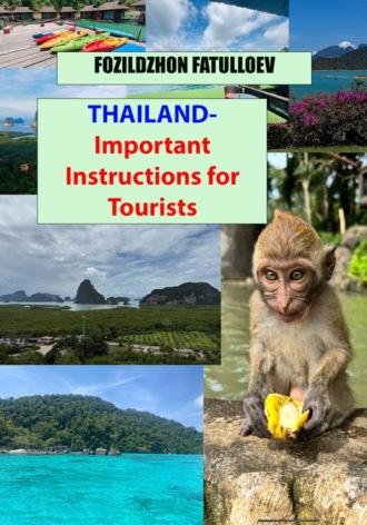 Fozildzhon Fatulloev. Thailand — Important Instructions for Tourists