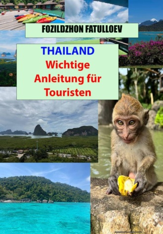 Fozildzhon Fatulloev. Thailand-Wichtige Anleitung für Touristen