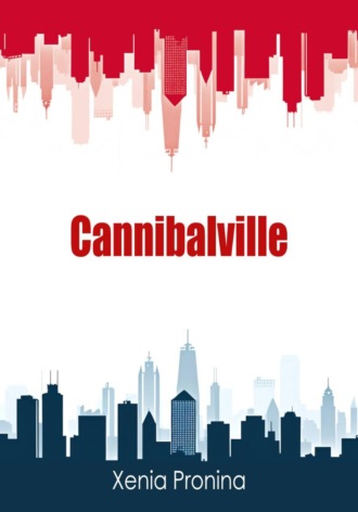 . Cannibalville