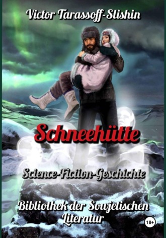 Victor Tarasoff-Slishin. Schneehütte
