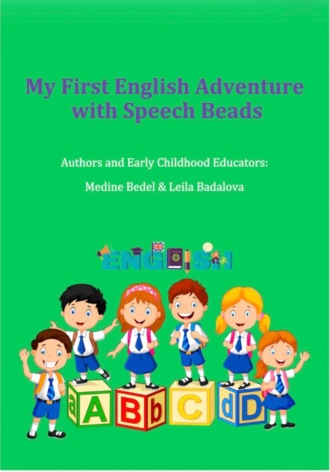 Leila Badalova. My First English Adventure with Speech Beads