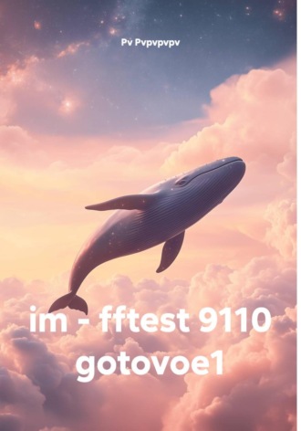 Pv Pvpvpvpv. im - fftest 9110 gotovoe1