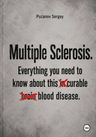 Сергей Пузанов. Multiple Sclerosis. Everything you need to know
