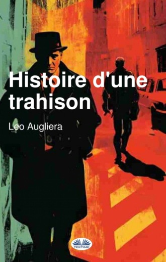 . Histoire D'Une Trahison