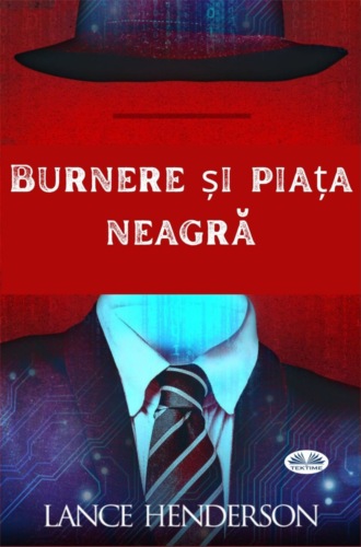 Lance Henderson. Burnere Și Piața Neagră