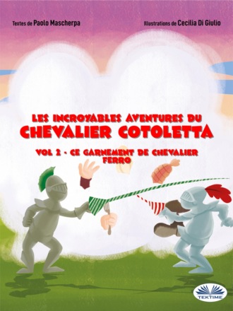 Paolo Mascherpa. Ce Garnement De Chevalier Ferro